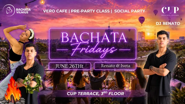 BACHATA FRIDAYS with Renato & Iveta💜 CUP Terrace☀️ JONINĖS EDITION🌿