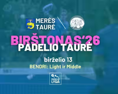 Birštono merės padelio taurė 2026 | Padelio lyga