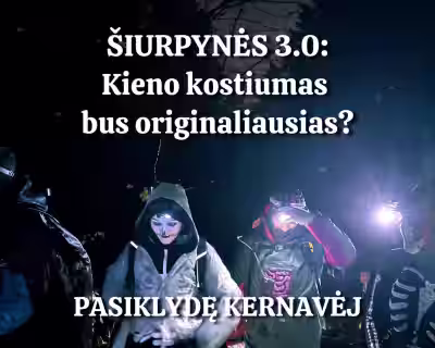 ŠIURPYNĖS 3.0: Kernavės užkaboriai 16/25