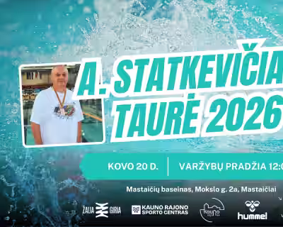 🏊♂️ A. Statkevičiaus taurė 2026 – plaukimo varžybos Mastaičiuose