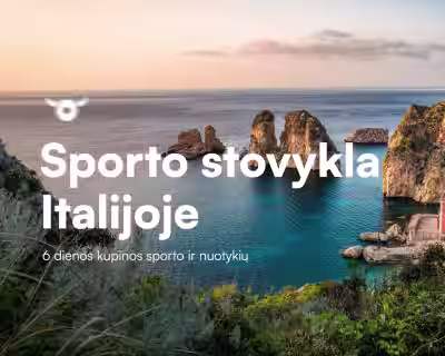 Italija - 6 dienų sporto ir pažintinė stovykla