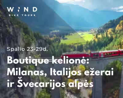 Boutique kelionė: Milanas, Italijos ežerai ir Švecarijos alpės
