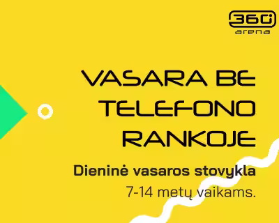 Vasaros stovykla 360 ARENOJE. Liepos 13–17 d.