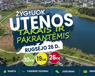 ŽYGIUOK, UTENOS TAKAIS IR PAKRANTĖMIS