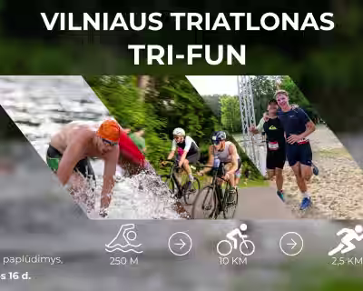 VILNIAUS TRIATLONAS TRI - FUN
