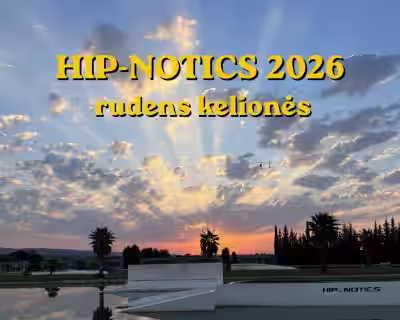KELIONĖS Į HIP-NOTICS 2026 RUDUO