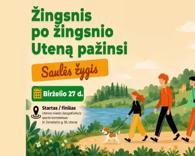 „Žingsnis po žingsnio Uteną pažinsi“ SAULĖS žygis