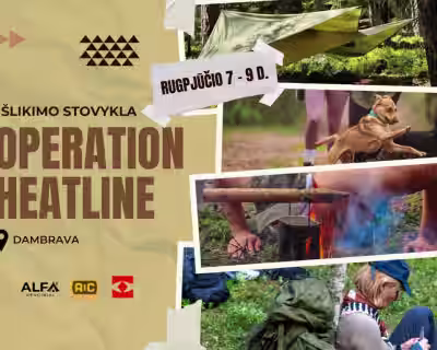 Išlikimo stovykla – OPERATION HEATLINE
