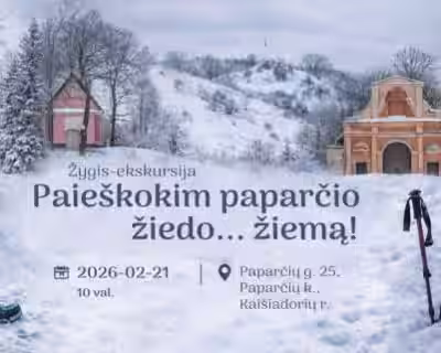 Paieškokim paparčio žiedo... žiemą! (žygis-ekskursija)