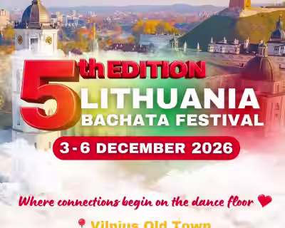 LITHUANIA Bachata Festival 🇱🇹 2026 ★ 3/4/5/6 December 2026 ★