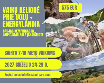VAIKŲ KELIONĖ PRIE UOLŲ + ENERGYLANDIA (7-10 m.)