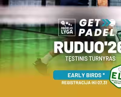 Padelio lyga | GetPadel RUDUO'26 ᴛᴇ̨sᴛɪɴɪs ᴛᴜʀɴʏʀᴀs
