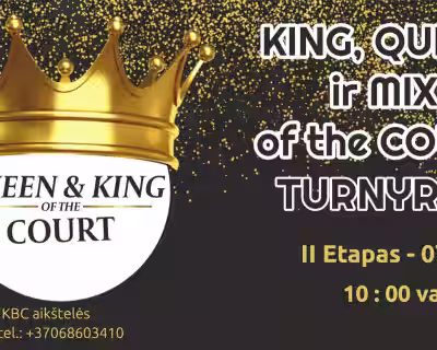 King Queen & (MIX taip pat) of the court - II-as etapas