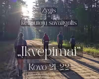 KELIAUTOJŲ SAVAITGALIS DZŪKIJOJE: ĮKVĖPIMAI