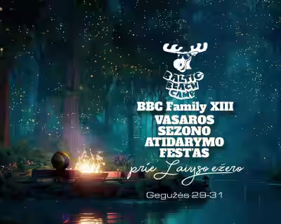 BBC FAMILY XIII vasaros sezono atidarymo FEST'AS!