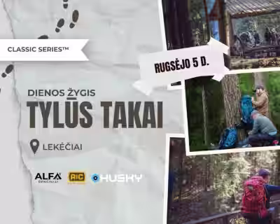 Dienos žygis – Tylūs takai
