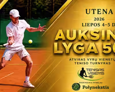 2026 m. liepos 4 - 5 d. Utenos atviras vyrų vienetų teniso turnyras ,,Auksinė Lyga"