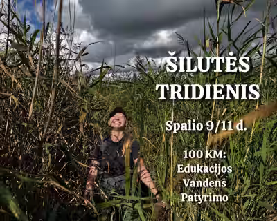 Patyrimo žygis: Šilutės Tridienis GRUPĖ PILNA