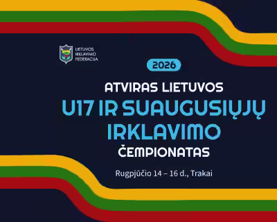 Atviras Lietuvos U17 ir suaugusiųjų irklavimo čempionatas