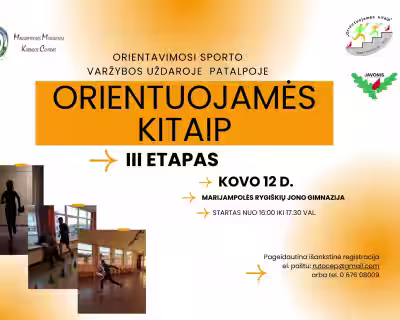 Orientavimosi sporto varžybų patalpose "Orientuojamės kitaip" 3 etapas