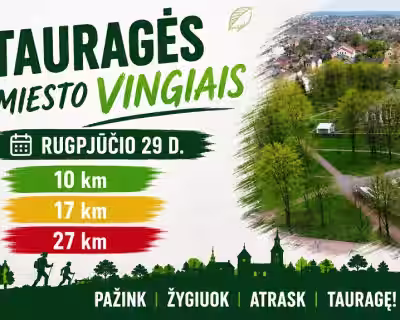 ŽYGIUOK, TAURAGĖS MIESTO VINGIAIS