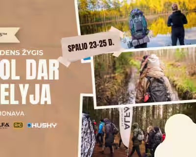 Tikras rudens žygis – KOL DAR NELYJA