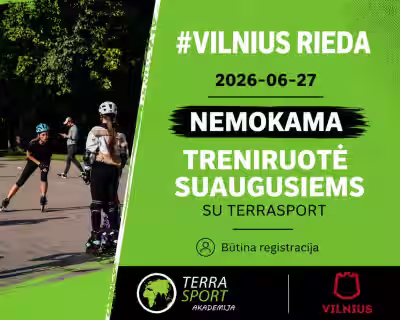 #Vilnius rieda! Nemokama "Terrasport" akademijos  riedučių pamoka SUAUGUSIEMS!
