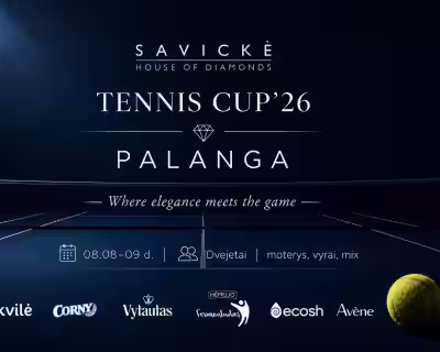 Savickè House of Diamonds Tennis Cup’26 | Palanga