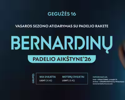VASAROS SEZONO ATIDARYMAS SU TENISO RAKETE BERNARDINŲ AIKŠTYNE’26