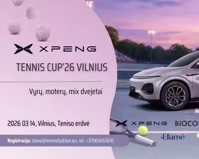 XPENG tennis cup’26. VILNIUS