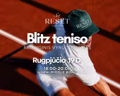 Blitz vyrų teniso turnyras | SET RESET | Palanga