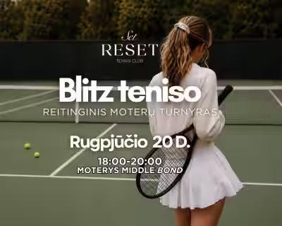 Blitz moterų teniso turnyras | SET RESET | Palanga