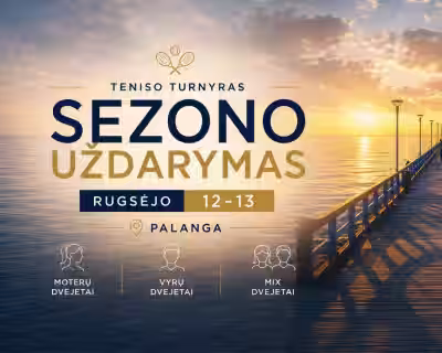 Sezono uždarymas🎾 PALANGA