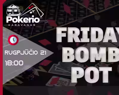 Friday Bomb Pot (PALANGA)