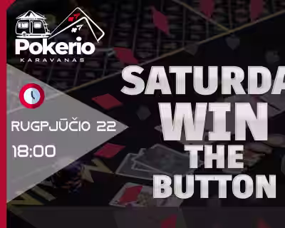 Saturday Win The Button - (PALANGA)