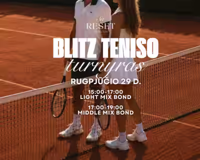 Blitz teniso turnyras | LIGHT MIX | MIDDLE MIX | Vilnius