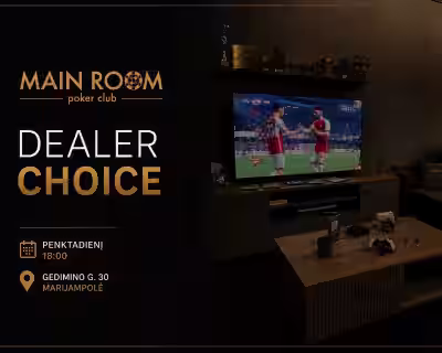 Dealer Choice (800 GTD) - Sportinis pokeris Marijampolėje