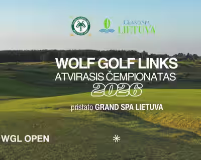„WOLF GOLF LINKS” OPEN 2026 by Grand SPA Lietuva