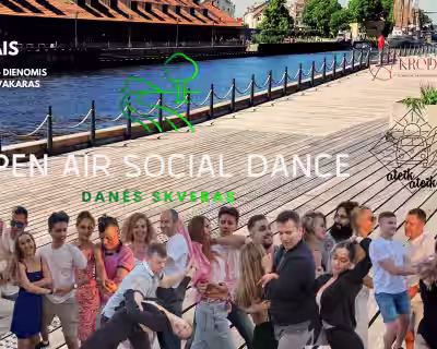 Open Air Social Dance penktadieniai su Akredus ir Ateik Ateik Upe | Bachata, Kizomba, Salsa vakaras
