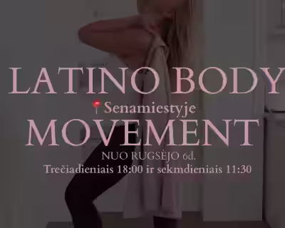 Latino Body movement nauja grupė senamiestyje
