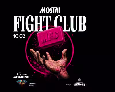 Mostai Fight Club l 10.02
