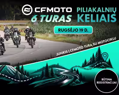 CFMOTO turai 6 - Piliakalnių keliais