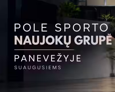 Įvadinė pole sport treniruotė naujokams PANEVĖŽYJE