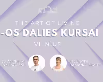 The Art of Living 1-os dalies kursai | Vilnius