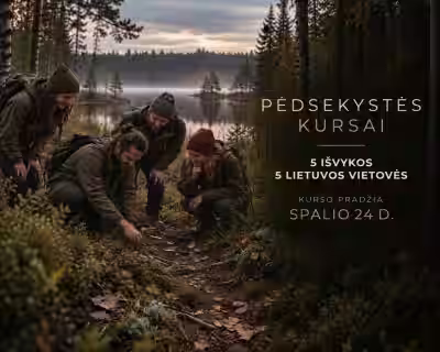 PĖDSEKYSTĖS KURSAI | 5 išvykos – 5 Lietuvos vietovės