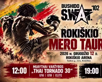 MUAYTHAI VARŽYBOS „THAI TORNADO 30“ | ROKIŠKIS