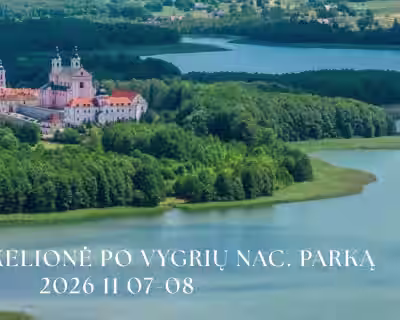 Turistinė - pažintinė kelionė su žygiu po Vygrių nac. parką Lenkijoje