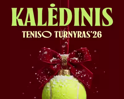 KALĖDINIS TENISO TURNYRAS’26