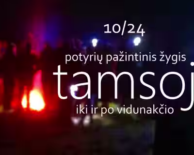 Potyrių žygis tamsoj