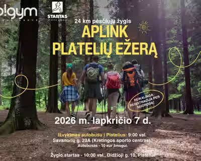 Pėsčiųjų žygis aplink Platelių ežerą | 24 km